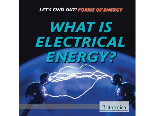 What Is Electrical Energy?
