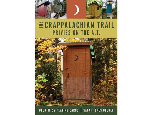 The Crappalachian Trail: Privies on the A.T.: Deck of 52 Playing Cards