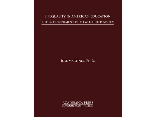 Inequality in American Education: The Entrenchment of a Two-Tiered System