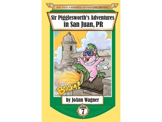 Sir Pigglesworth's Adventures in San Juan, PR