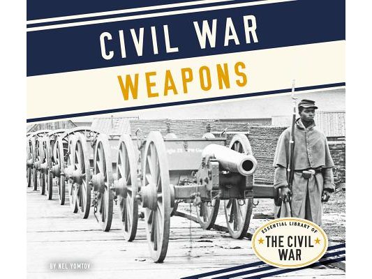 Civil War Weapons