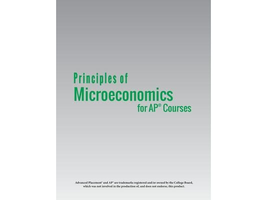 Principles of Microeconomics for AP(R) Courses