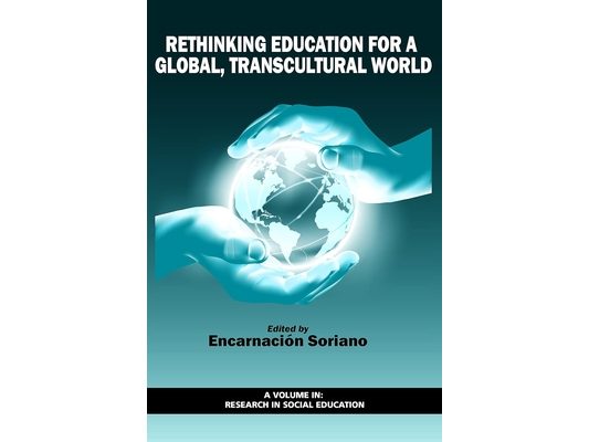 Rethinking Education for a Global, Transcultural World