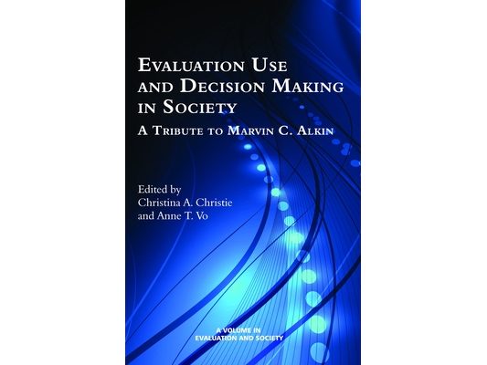 Evaluation Use and Decision-Making in Society: A Tribute to Marvin C. Alkin