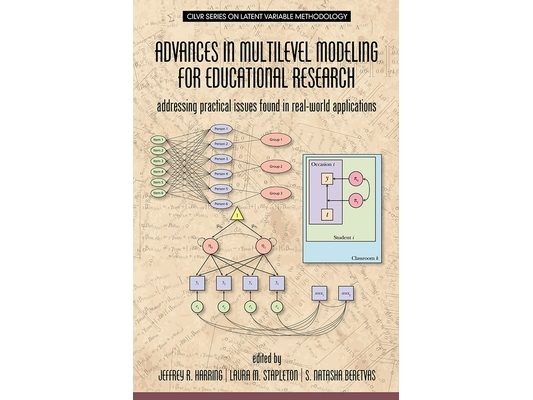 Advances in Multilevel Modeling for Educational Research: Addressing Practical Issues Found in Real-World Applications