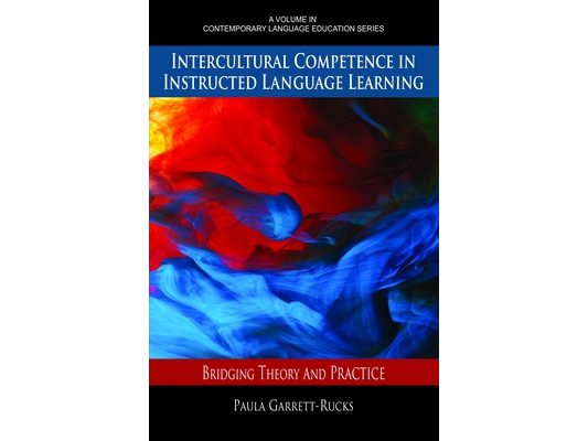 Intercultural Competence in Instructed Language Learning: Bridging Theory and Practice