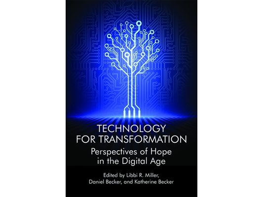 Technology for Transformation: Perspectives of Hope in the Digital Age