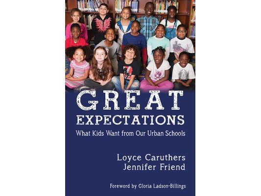 Great Expectations: What Kids Want from Our Urban Public Schools