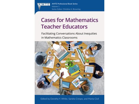 Cases for Mathematics Teacher Educators: Facilitating Conversations about Inequities in Mathematics Classrooms