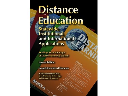 Distance Education: Statewide, Institutional, and International Applications of Distance Education