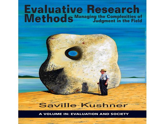 Evaluative Research Methods: Managing the Complexities of Judgement in the Field(HC)