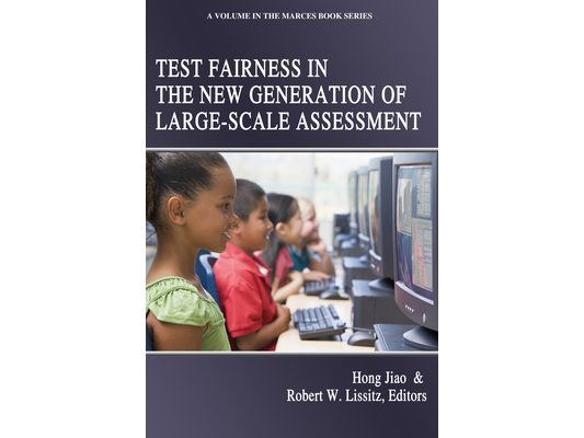 Test Fairness in the New Generation of Large-Scale Assessment (hc)