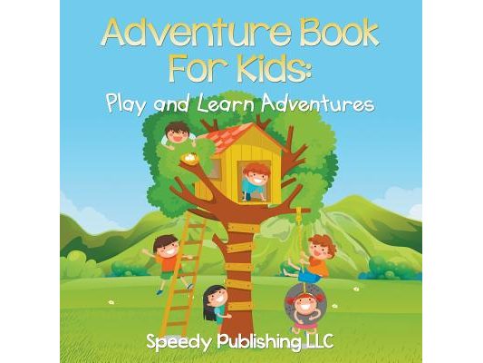Adventure Book For Kids: Play and Learn Adventures