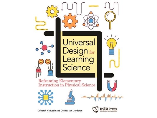 Universal Design for Learning Science: Reframing Elementary Instruction in Physical Science