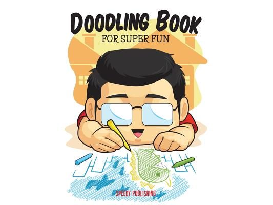 Doodling Book For Super Fun