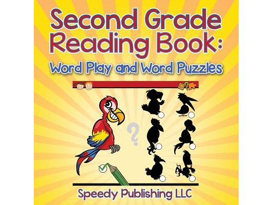 Second Grade Reading Book: Word Play and Word Puzzles