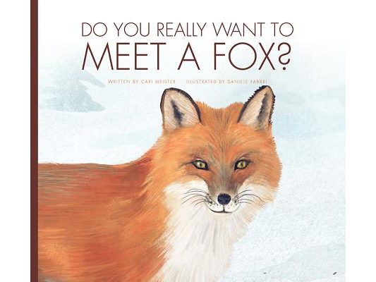 Do You Really Want to Meet a Fox?
