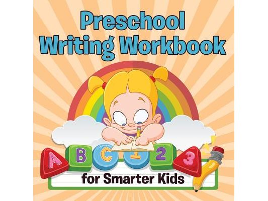 Preschool Writing Workbook for Smarter Kids