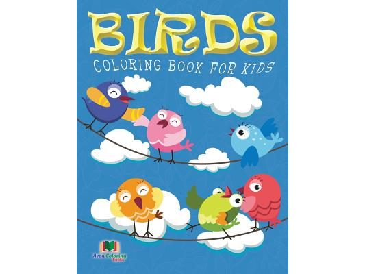 Birds Coloring Book For Kids (Kids Colouring Books: Volume 10)