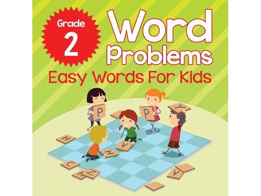 Grade 2 Word Problems: Easy Words For Kids (Word By Word)