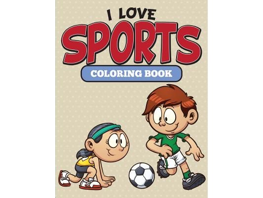 I Love Sports Coloring Book