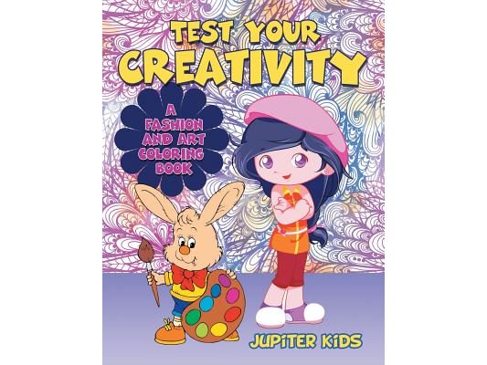 Test Your Creativity (A Fashion and Art coloring book)
