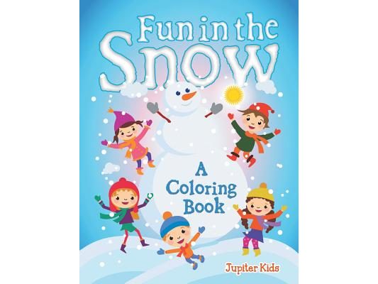 Fun in the Snow (A Coloring Book)
