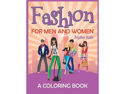 Fashion for Men and Women (A Coloring Book)
