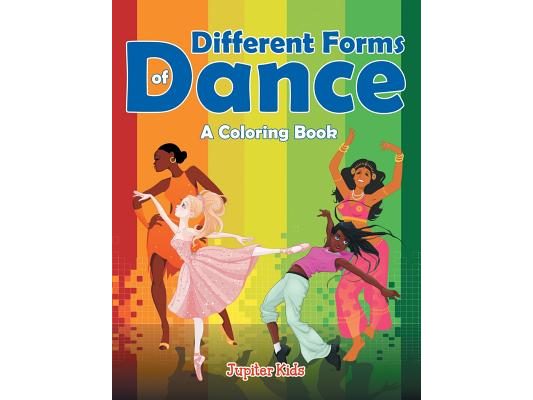 Different Forms of Dance (A Coloring Book)