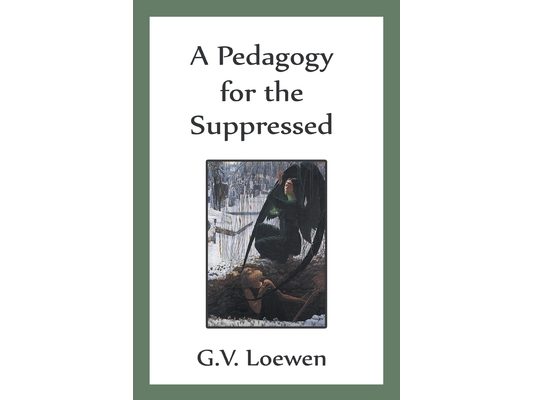 A Pedagogy for the Suppressed