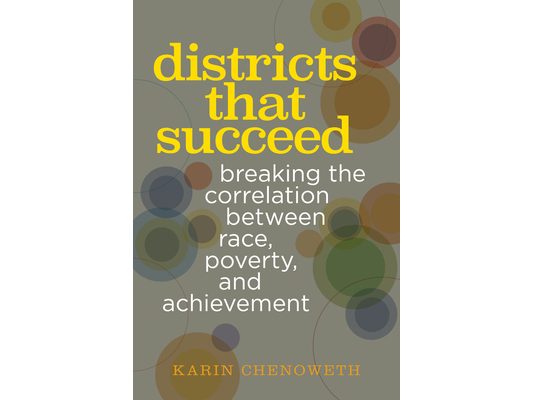 Districts That Succeed: Breaking the Correlation Between Race, Poverty, and Achievement