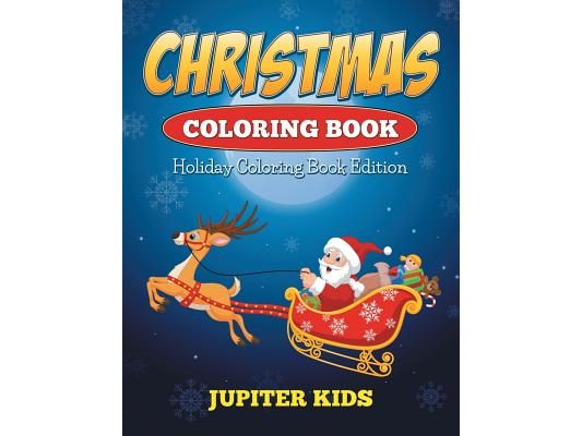 Christmas Coloring Book: Holiday Coloring Book Edition