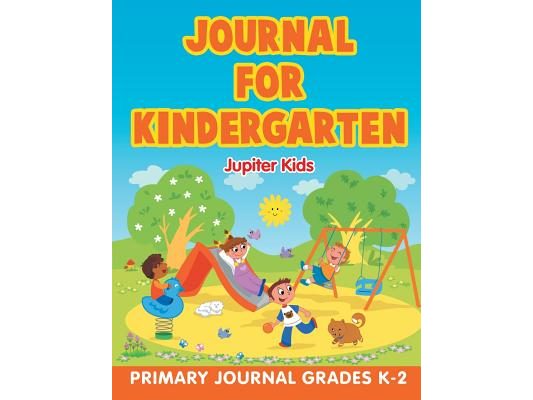 Journal for Kindergarten: Primary Journal Grades K-2