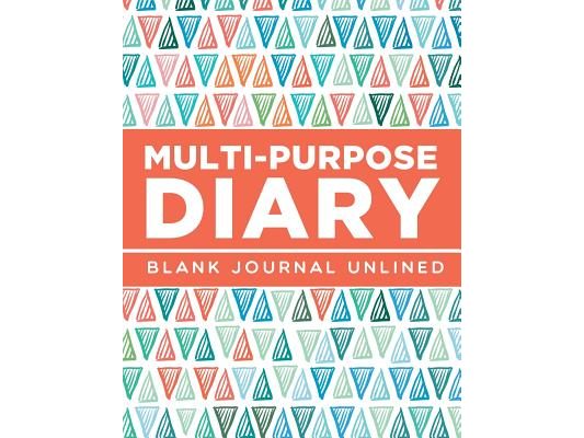 Multi-Purpose Diary: Blank Journal Unlined