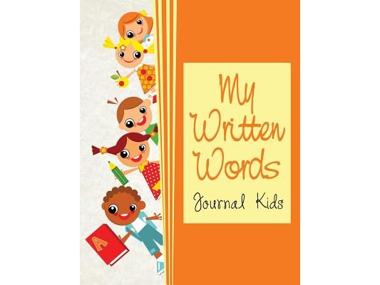 My Written Words: Journal Kids