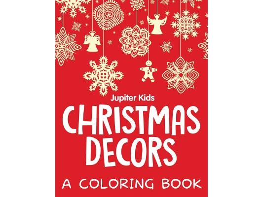Christmas Decors (A Coloring Book)