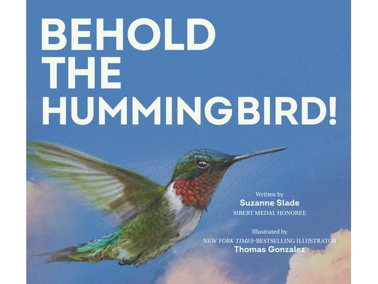 Behold the Hummingbird