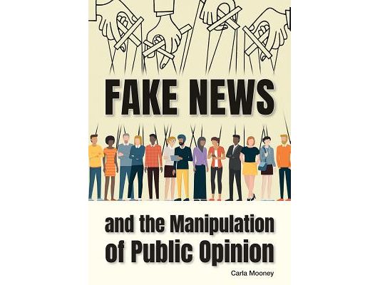 Fake News and the Manipulation of Public Opinion