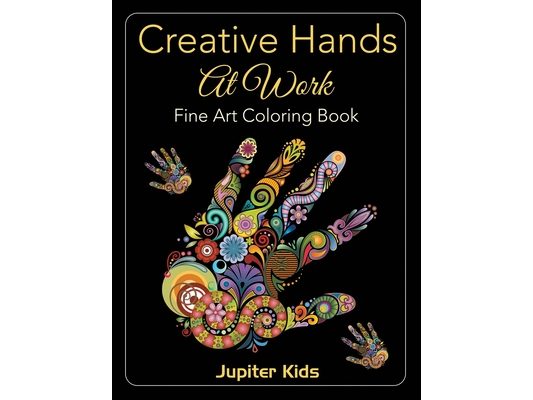 Creative Hands At Work: Fine Art Coloring Book