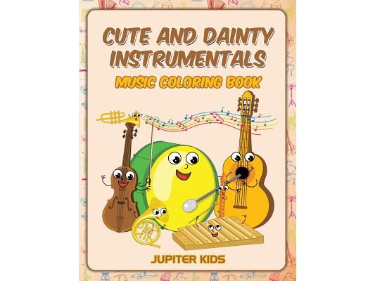 Cute and Dainty Instrumentals: Music Coloring Book