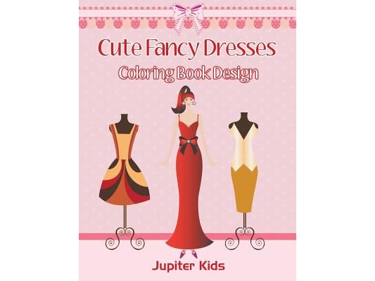 Cute Fancy Dresses: Coloring Book Design