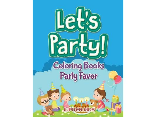 Let's Party!: Coloring Books Party Favor