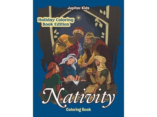 Nativity Coloring Book: Holiday Coloring Book Edition