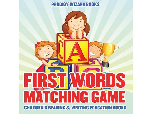 First Words Matching Game: Children's Reading & Writing Education Books