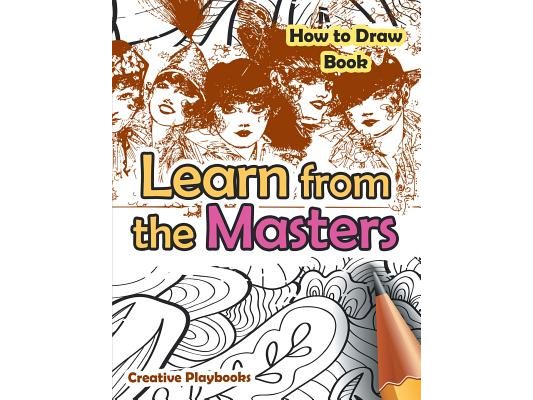 Learn from the Masters: How to Draw Book