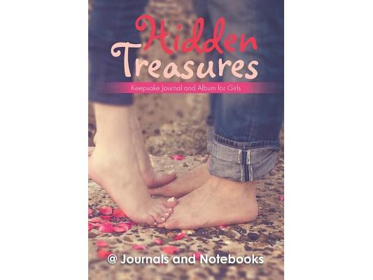Hidden Treasures: Keepsake Journal and Album for Girls