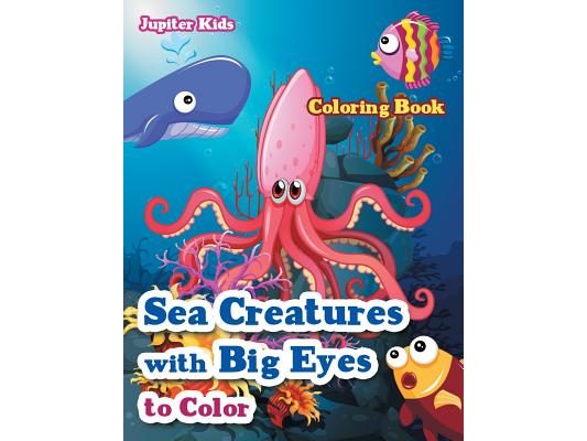 Sea Creatures With Big Eyes to Color Coloring Book
