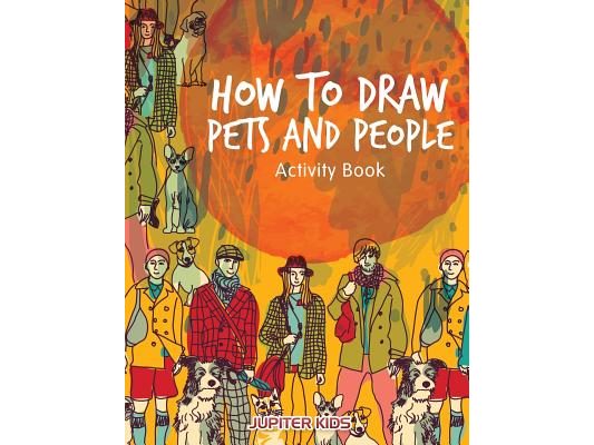 How to Draw Pets and People Activity Book