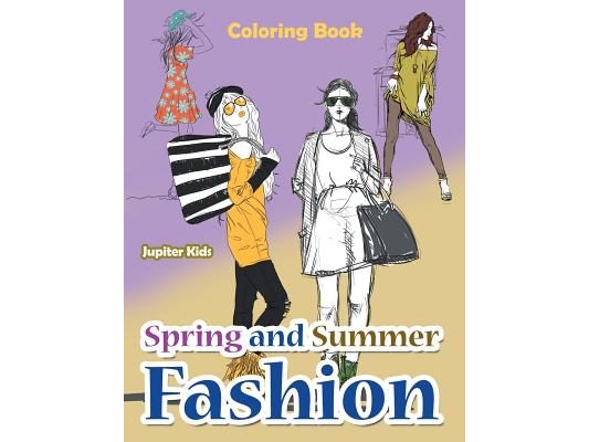 Spring and Summer Fashion Coloring Book