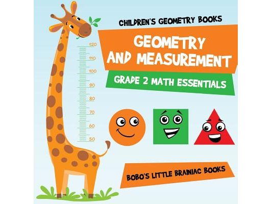 Geometry and Measurement Grade 2 Math Essentials: Children's Geometry Books